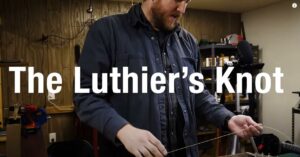 Tieing a Luthier's Knot When Changing Strings